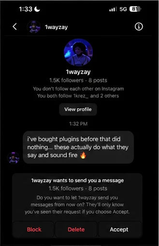 Instagram DM from 1wayzay saying the plugins do what they say and sound fire.