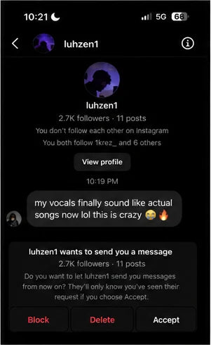 Instagram DM from luhzen1 saying vocals finally sound like actual songs.